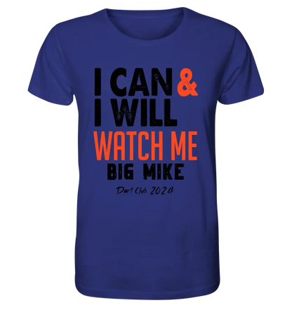 I CAN & I WILL • Unisex Premium T-Shirt XS-5XL aus Bio-Baumwolle für Damen & Herren • Exklusivdesign • personalisiert