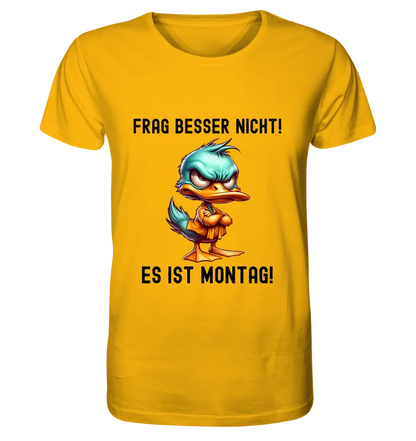 Miese Ente • Passe den Text an • Unisex Premium T-Shirt XS-5XL aus Bio-Baumwolle für Damen & Herren • Exklusivdesign • personalisiert