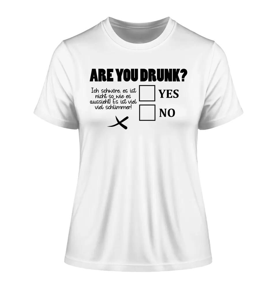 Are you drunk? • Customize the text • Ladies Premium T-Shirt XS-2XL made of organic cotton for women • Exclusive design • personalized