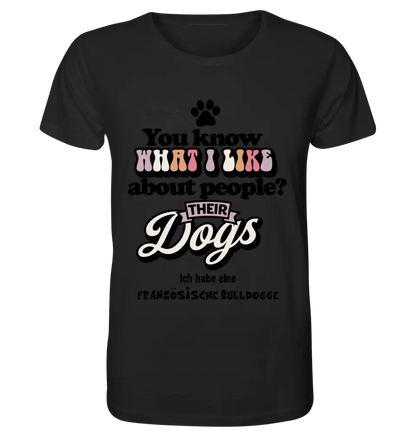 Their Dogs • Hund • Passe den Text an • Unisex Premium T-Shirt XS-5XL aus Bio-Baumwolle für Damen & Herren • Exklusivdesign • personalisiert