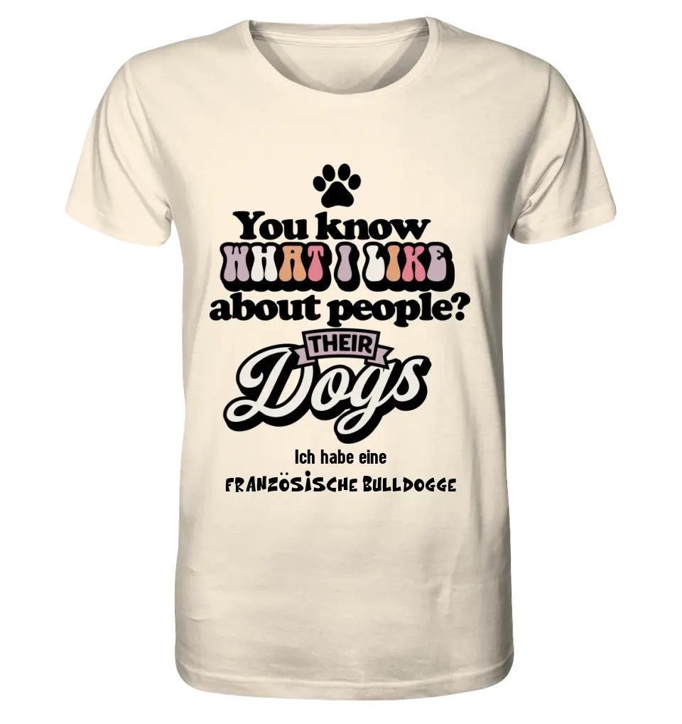 Their Dogs • Dog • Customize the text • Unisex Premium T-Shirt XS-5XL made of organic cotton for women &amp; men • Exclusive design • personalized