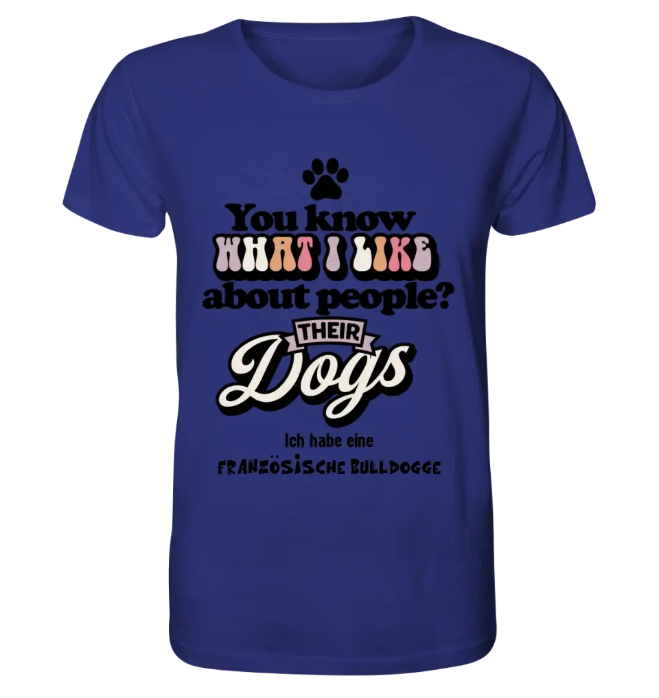 Their Dogs • Hund • Passe den Text an • Unisex Premium T-Shirt XS-5XL aus Bio-Baumwolle für Damen & Herren • Exklusivdesign • personalisiert