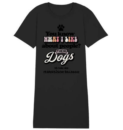 Their Dogs • Hund • Passe den Text an • 4 Versionen • Ladies Premium T-Shirt Kleid aus Bio-Baumwolle S-2XL  • Exklusivdesign • personalisiert