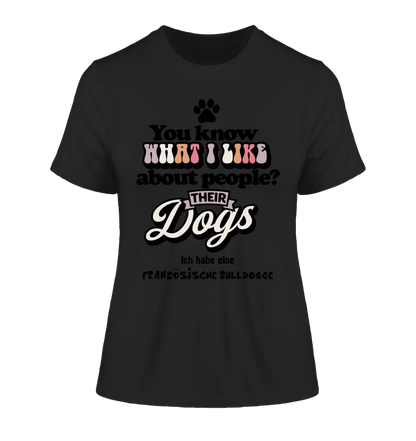 Their Dogs • Hund • Passe den Text an • Ladies Premium T-Shirt XS-2XL aus Bio-Baumwolle für Damen • Exklusivdesign • personalisiert