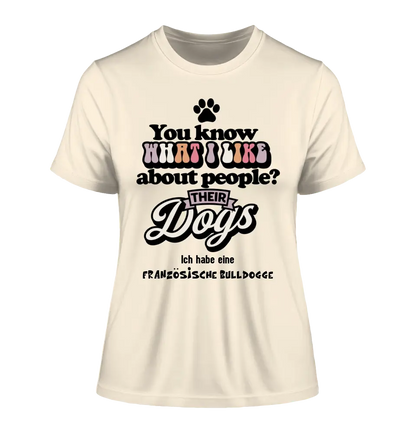 Their Dogs • Hund • Passe den Text an • Ladies Premium T-Shirt XS-2XL aus Bio-Baumwolle für Damen • Exklusivdesign • personalisiert