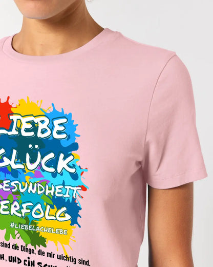 Liebe Glück Gesundheit Erfolg • Ladies Premium T-Shirt XS-2XL aus Bio-Baumwolle für Damen • Exklusivdesign • personalisiert