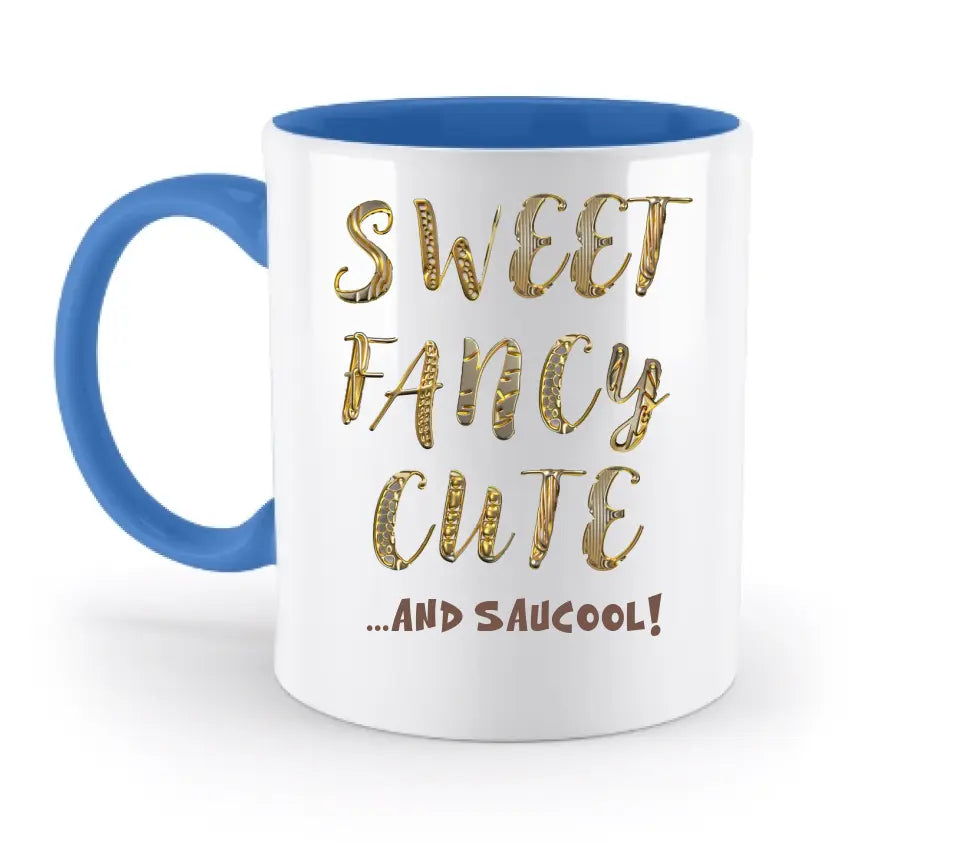 Sweet Fancy Cute • zweifarbige Tasse • Exklusivdesign • personalisiert