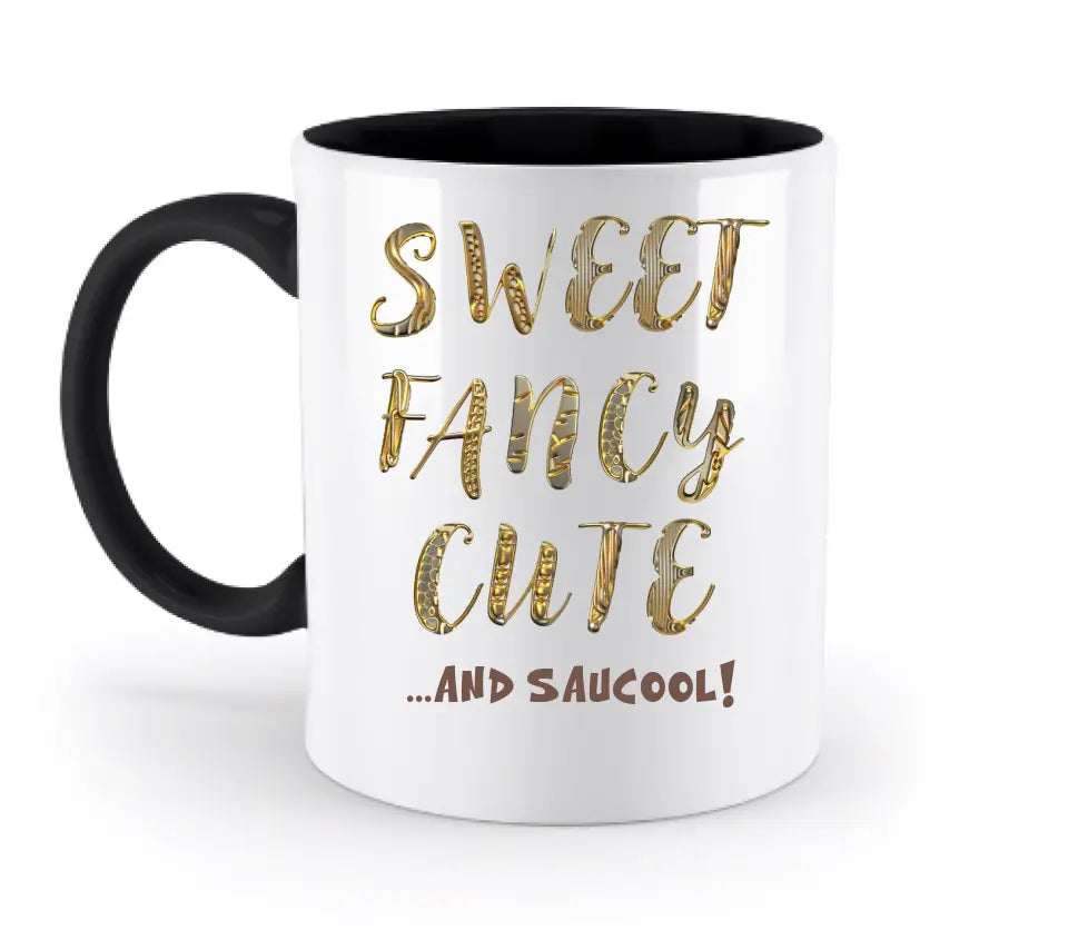 Sweet Fancy Cute • zweifarbige Tasse  • Exklusivdesign • personalisiert