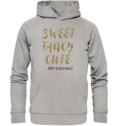 Sweet Fancy Cute • Unisex Premium Hoodie XS-5XL made of organic cotton for women &amp; men • Exclusive design • personalized