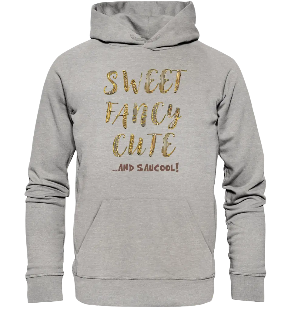 Sweet Fancy Cute • Unisex Premium Hoodie XS-5XL aus Bio-Baumwolle für Damen & Herren  • Exklusivdesign • personalisiert