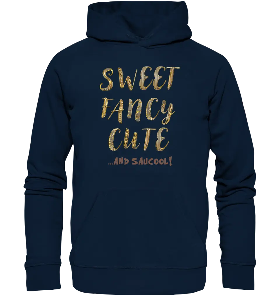 Sweet Fancy Cute • Unisex Premium Hoodie XS-5XL aus Bio-Baumwolle für Damen & Herren  • Exklusivdesign • personalisiert