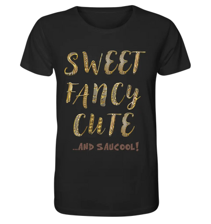 Sweet Fancy Cute • Unisex Premium T-Shirt XS-5XL aus Bio-Baumwolle für Damen & Herren • Exklusivdesign • personalisiert