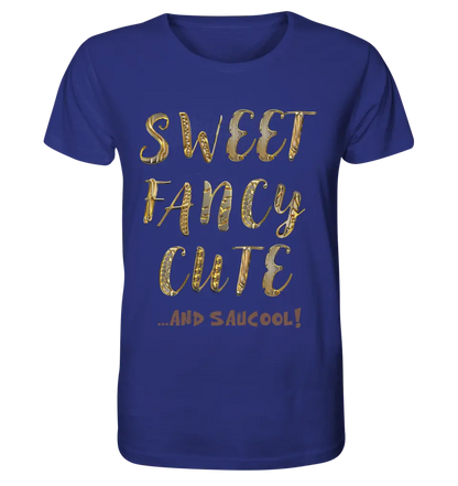 Sweet Fancy Cute • Unisex Premium T-Shirt XS-5XL aus Bio-Baumwolle für Damen & Herren • Exklusivdesign • personalisiert