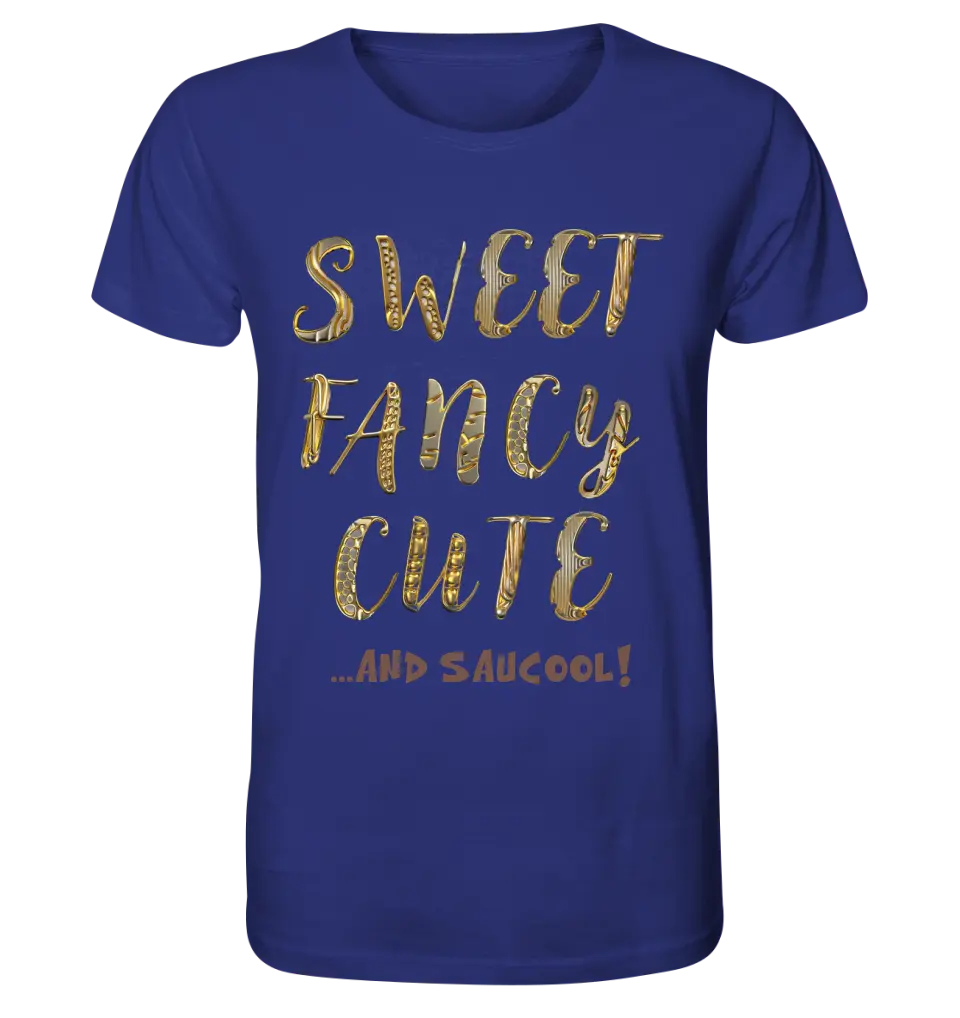 Sweet Fancy Cute • Unisex Premium T-Shirt XS-5XL aus Bio-Baumwolle für Damen & Herren • Exklusivdesign • personalisiert