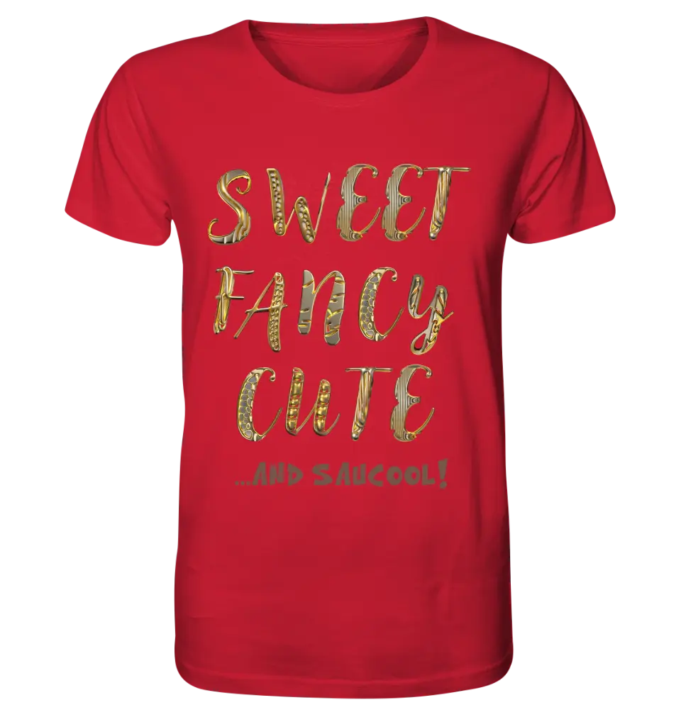 Sweet Fancy Cute • Unisex Premium T-Shirt XS-5XL aus Bio-Baumwolle für Damen & Herren • Exklusivdesign • personalisiert