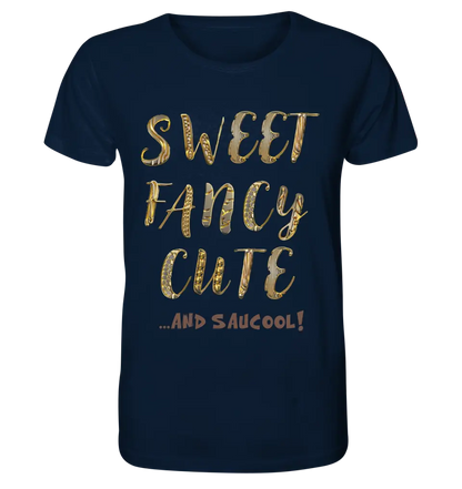 Sweet Fancy Cute • Unisex Premium T-Shirt XS-5XL aus Bio-Baumwolle für Damen & Herren • Exklusivdesign • personalisiert