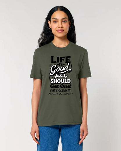 Life is good • Unisex Premium T-Shirt XS-5XL made of organic cotton for women &amp; men • Exclusive design • personalized