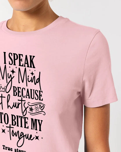 I speak my mind • Ladies Premium T-Shirt XS-2XL aus Bio-Baumwolle für Damen • Exklusivdesign • personalisiert