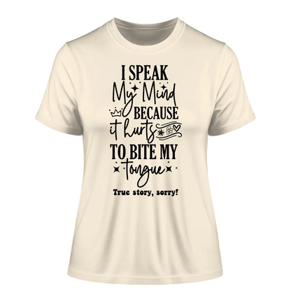 I speak my mind • Ladies Premium T-Shirt XS-2XL aus Bio-Baumwolle für Damen • Exklusivdesign • personalisiert