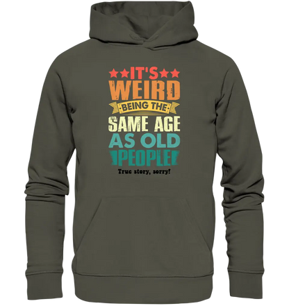 Old people • Unisex Premium Hoodie XS-5XL made of organic cotton for women &amp; men • Exclusive design • personalized