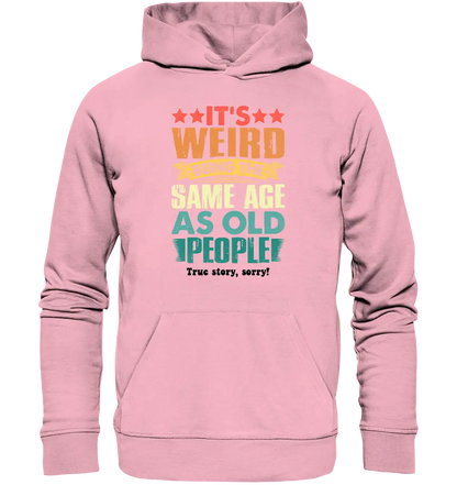 Old people • Unisex Premium Hoodie XS-5XL made of organic cotton for women &amp; men • Exclusive design • personalized