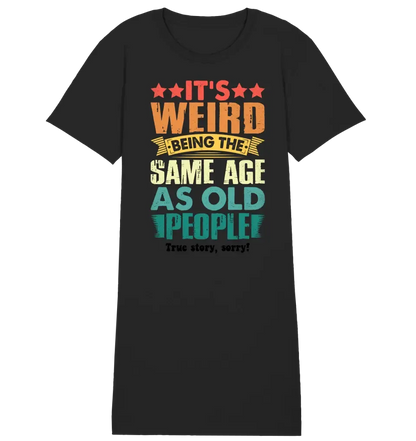 Old people • Ladies Premium T-Shirt Dress made of organic cotton S-2XL • Exclusive design • personalized