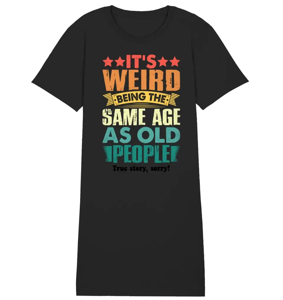 Old people • Ladies Premium T-Shirt Dress made of organic cotton S-2XL • Exclusive design • personalized