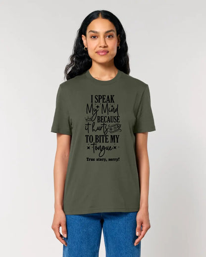 I speak my mind • Unisex Premium T-Shirt XS-5XL aus Bio-Baumwolle für Damen & Herren • Exklusivdesign • personalisiert