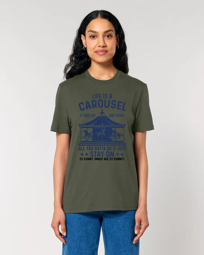 Life is a carousel • Unisex Premium T-Shirt XS-5XL aus Bio-Baumwolle für Damen & Herren • Exklusivdesign • personalisiert