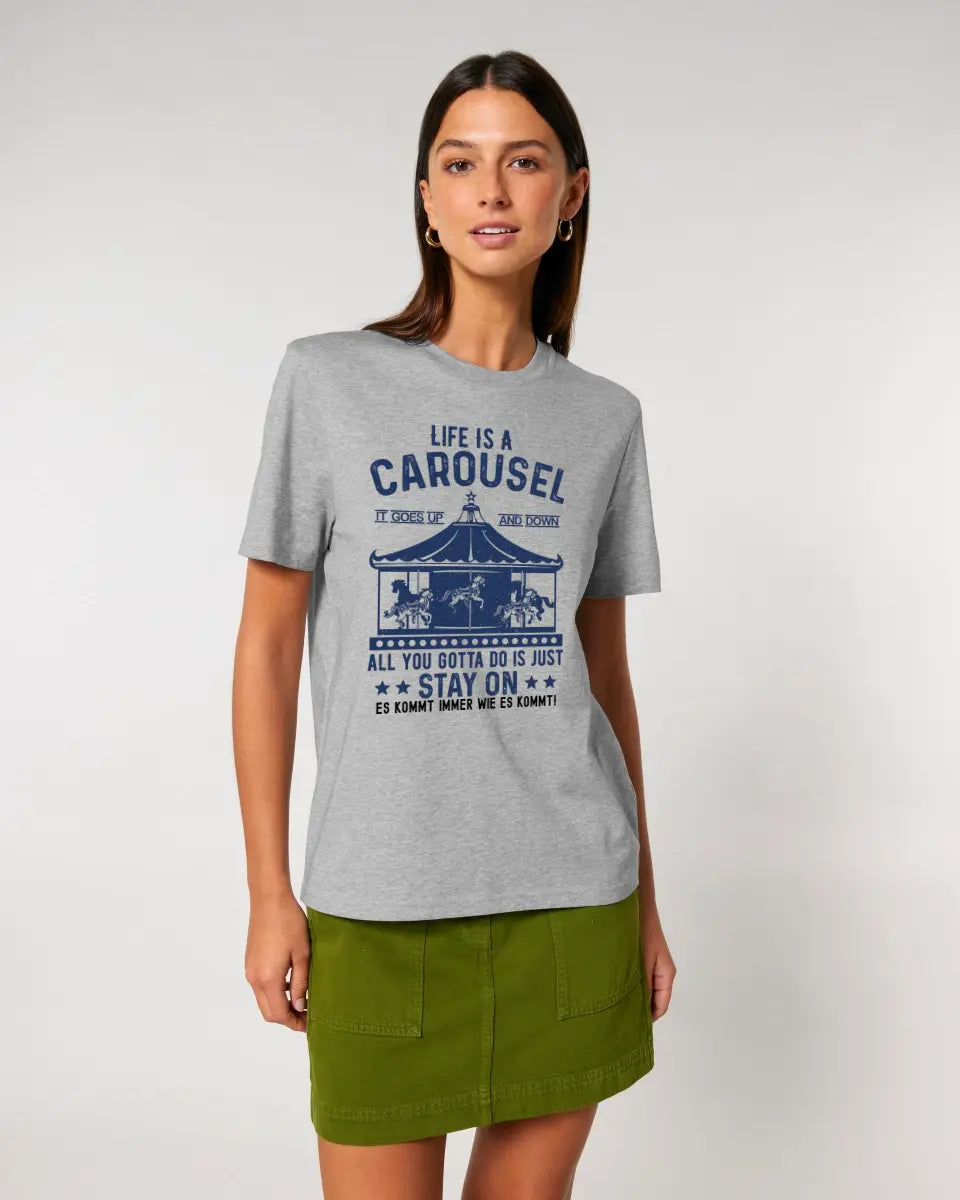 Life is a carousel • Unisex Premium T-Shirt XS-5XL made of organic cotton for women &amp; men • Exclusive design • personalized