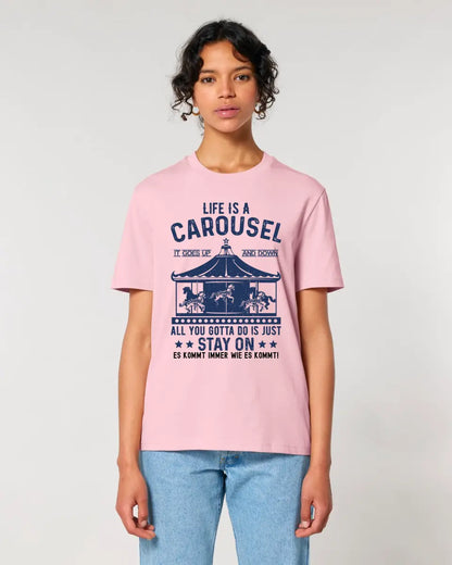 Life is a carousel • Unisex Premium T-Shirt XS-5XL made of organic cotton for women &amp; men • Exclusive design • personalized