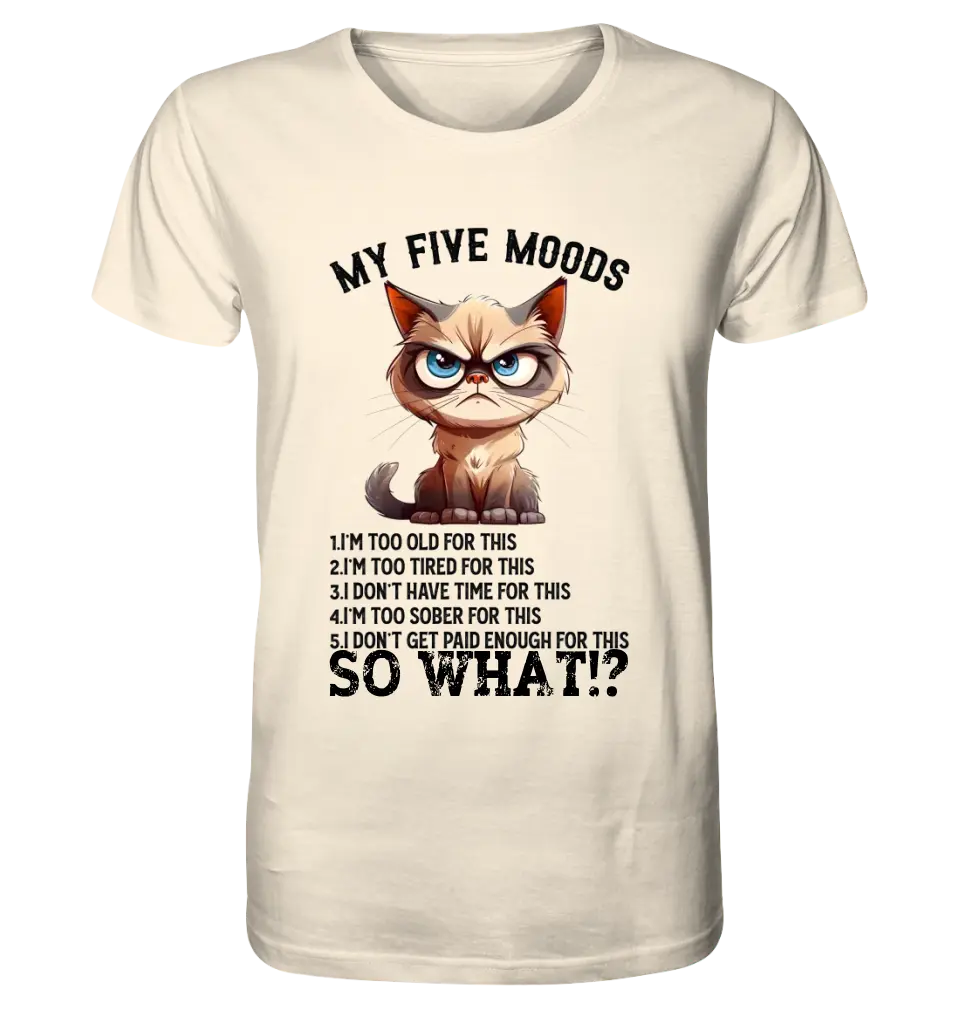 5 MOODS • Katze • Unisex Premium T-Shirt XS-5XL aus Bio-Baumwolle für Damen & Herren • Exklusivdesign • personalisiert