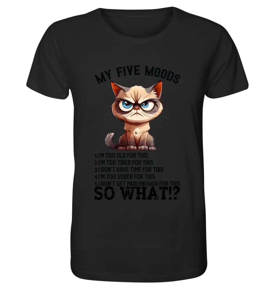 5 MOODS • Katze • Unisex Premium T-Shirt XS-5XL aus Bio-Baumwolle für Damen & Herren • Exklusivdesign • personalisiert