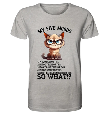 5 MOODS • Cat • Unisex Premium T-Shirt XS-5XL made of organic cotton for women &amp; men • Exclusive design • personalized