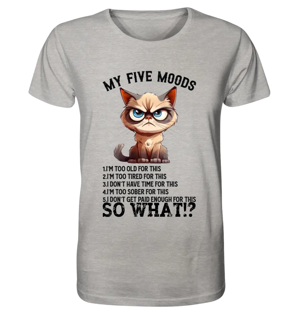 5 MOODS • Katze • Unisex Premium T-Shirt XS-5XL aus Bio-Baumwolle für Damen & Herren • Exklusivdesign • personalisiert