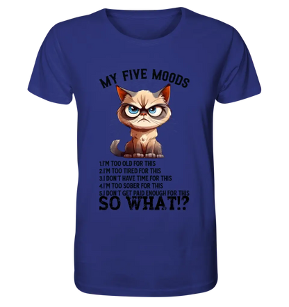 5 MOODS • Katze • Unisex Premium T-Shirt XS-5XL aus Bio-Baumwolle für Damen & Herren • Exklusivdesign • personalisiert