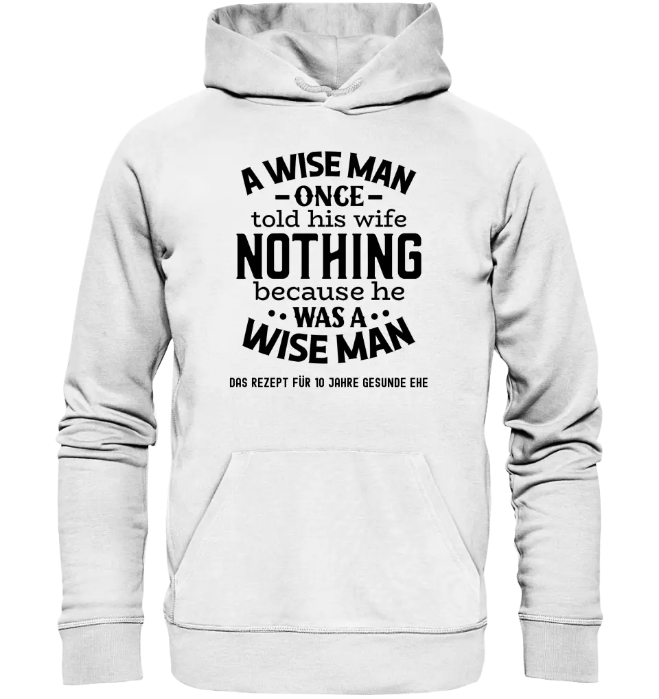 A wise man &amp; his wife • Man • Woman • Marriage • Unisex Premium Hoodie XS-5XL made of organic cotton for women &amp; men • Exclusive design • personalized