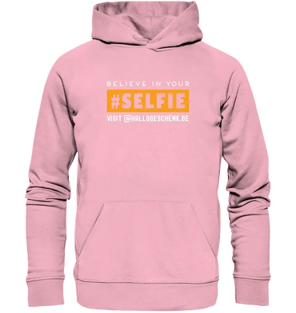 Belive in your selfie • Unisex Premium Hoodie XS-5XL aus Bio-Baumwolle für Damen & Herren • Exklusivdesign • personalisiert