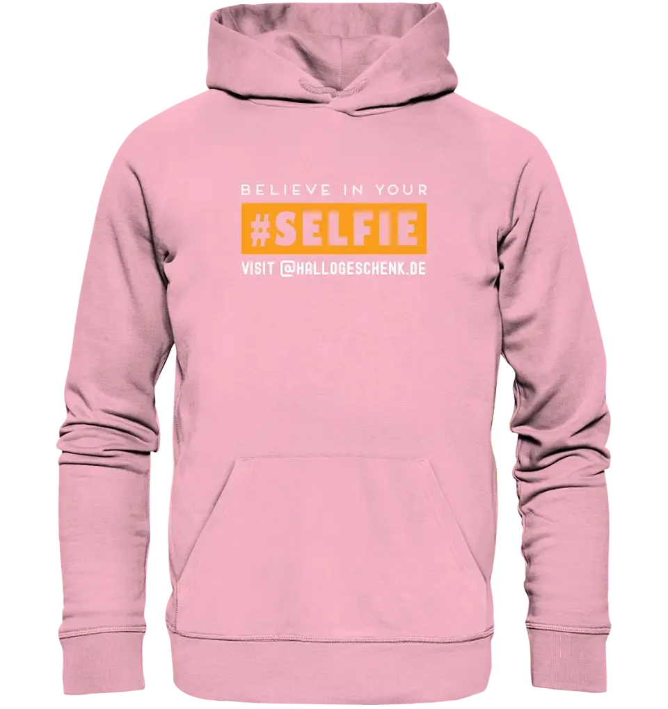 Belive in your selfie • Unisex Premium Hoodie XS-5XL aus Bio-Baumwolle für Damen & Herren • Exklusivdesign • personalisiert