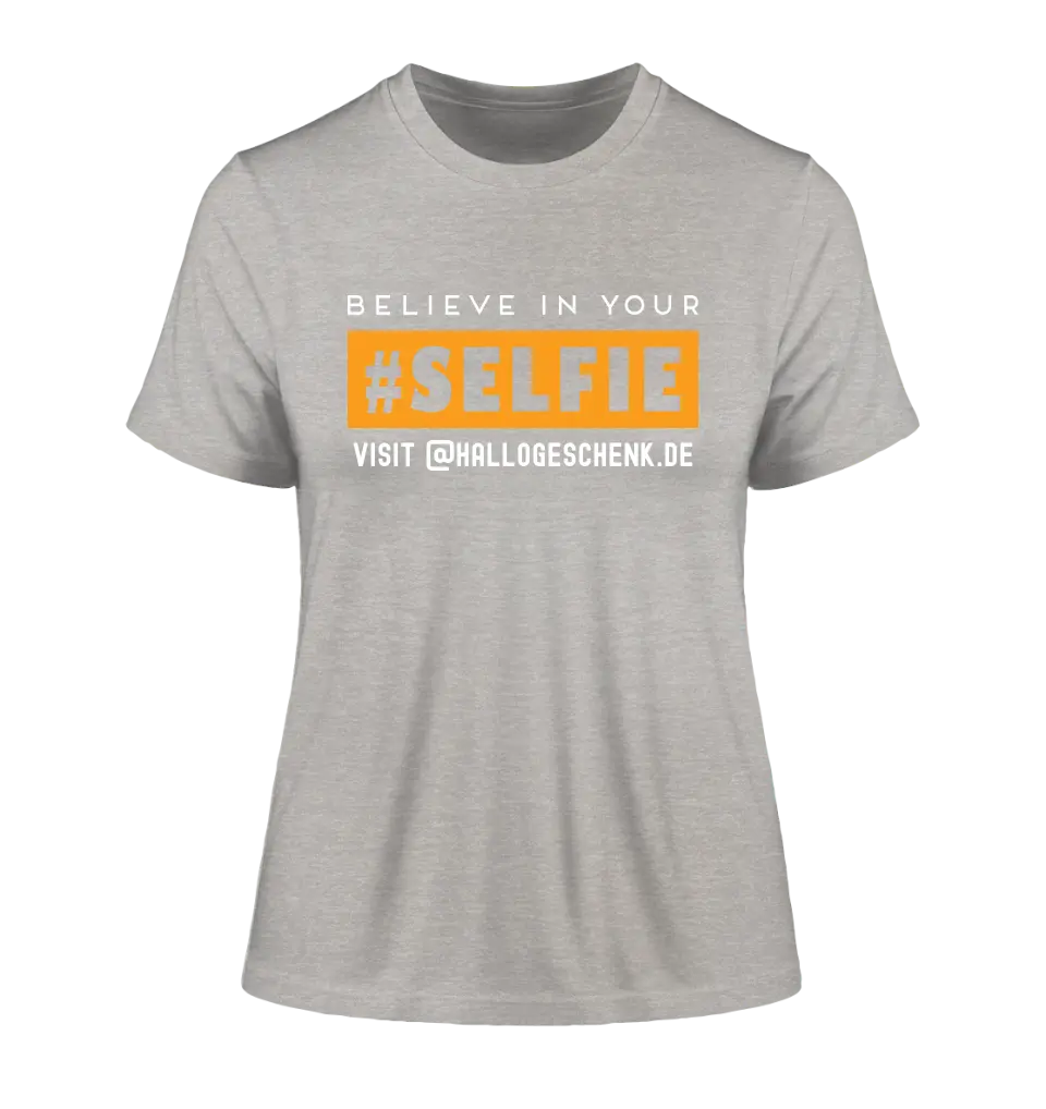 Belive in your selfie • Hashtag • Ladies Premium T-Shirt XS-2XL made of organic cotton for women • Exclusive design • personalized