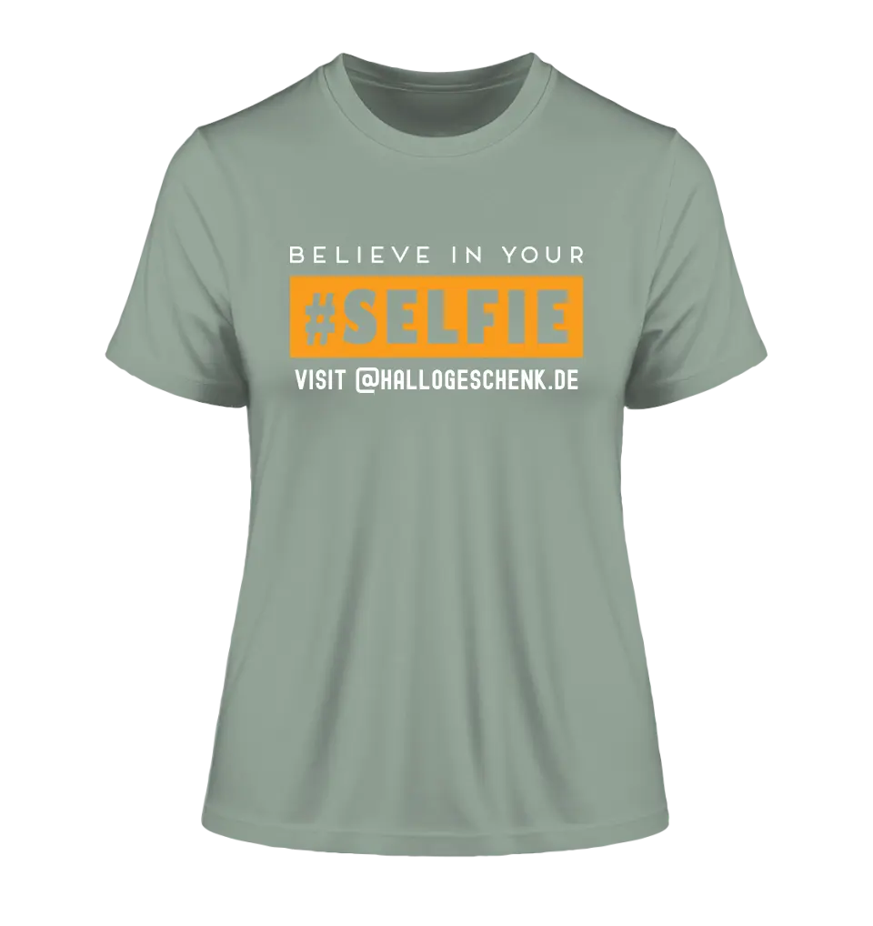 Belive in your selfie • Hashtag • Ladies Premium T-Shirt XS-2XL made of organic cotton for women • Exclusive design • personalized