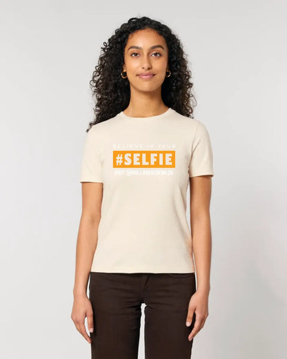 Belive in your selfie • Hashtag • Ladies Premium T-Shirt XS-2XL aus Bio-Baumwolle für Damen • Exklusivdesign • personalisiert