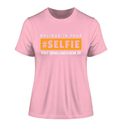 Belive in your selfie • Hashtag • Ladies Premium T-Shirt XS-2XL made of organic cotton for women • Exclusive design • personalized