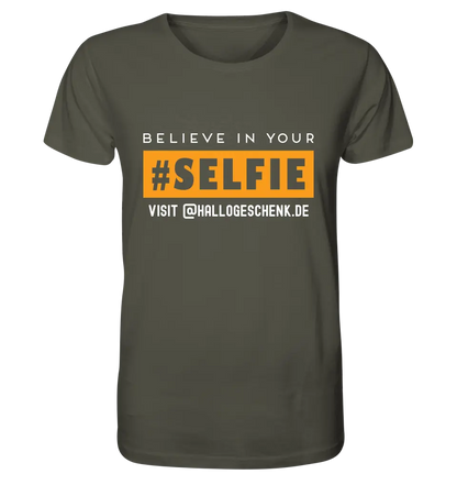 Belive in your selfie • Hashtag • Unisex Premium T-Shirt XS-5XL aus Bio-Baumwolle für Damen & Herren • Exklusivdesign • personalisiert