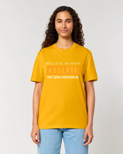 Belive in your selfie • Hashtag • Unisex Premium T-Shirt XS-5XL aus Bio-Baumwolle für Damen & Herren • Exklusivdesign • personalisiert