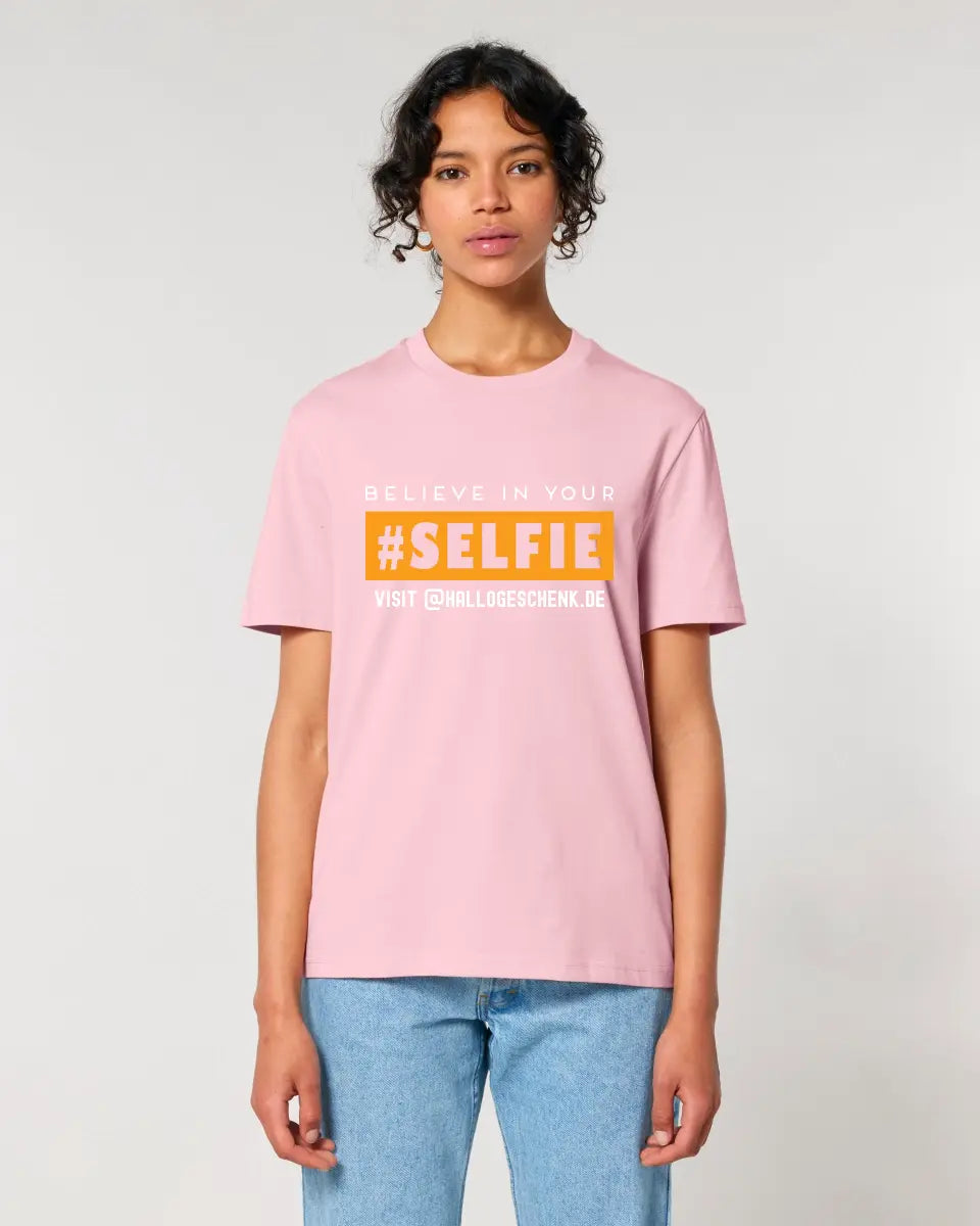 Belive in your selfie • Hashtag • Unisex Premium T-Shirt XS-5XL aus Bio-Baumwolle für Damen & Herren • Exklusivdesign • personalisiert