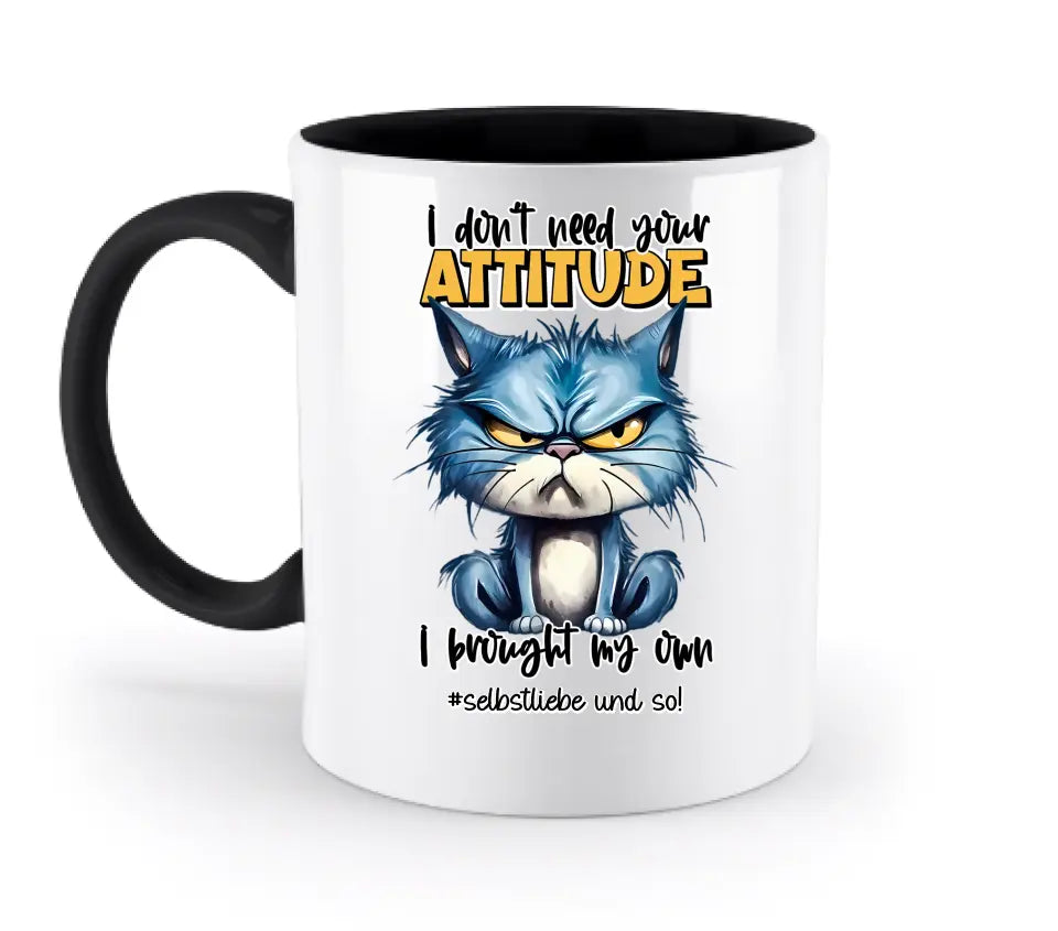 Ich brauche deine Meinung nicht - ich habe meine eigene • Katze • zweifarbige Tasse  • Exklusivdesign • personalisiert