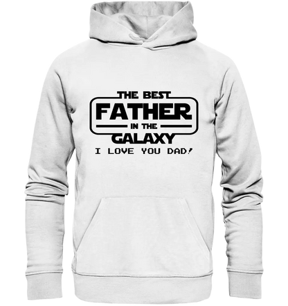 Best Father in the Galaxy • Unisex Premium Hoodie XS-5XL aus Bio-Baumwolle für Damen & Herren • Exklusivdesign • personalisiert