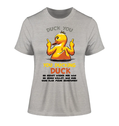 You ducking Duck • ENTE • Ladies Premium T-Shirt XS-2XL aus Bio-Baumwolle für Damen • Exklusivdesign • personalisiert