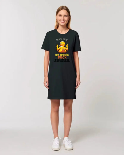 You ducking Duck • ENTE • Ladies Premium T-Shirt Kleid aus Bio-Baumwolle S-2XL  • Exklusivdesign • personalisiert